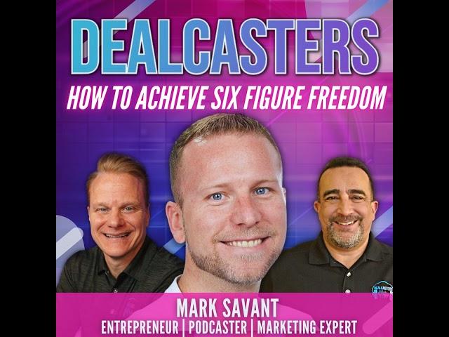 Mark Savant - How To Achieve Six Figure Freedom