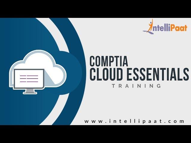 Comptia Cloud Essentials Tutorial |  Comptia Cloud Essentials Training - Youtube
