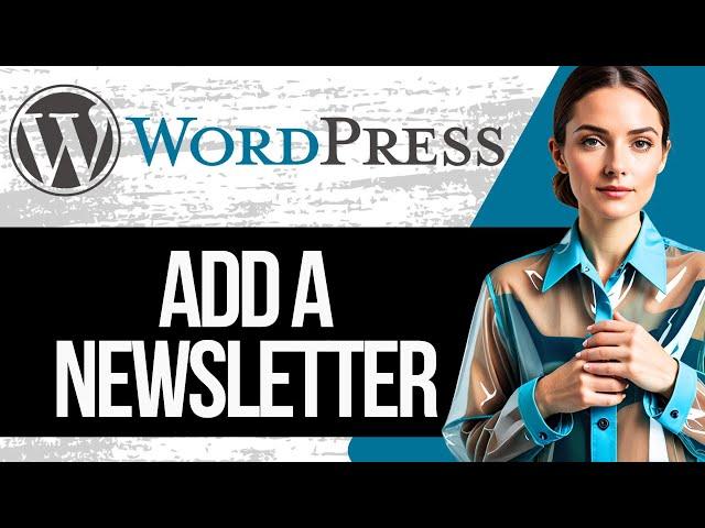 How to Add Newsletter on Wordpress | Newsletter Wordpress Plugin Tutorial 2024