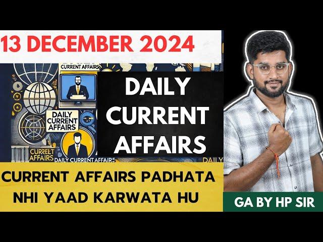 13 December 2024 Current Affairs