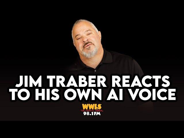 Jim Traber REACTS to hearing his AI voice / WWLS The Sports Animal / 9.15.23