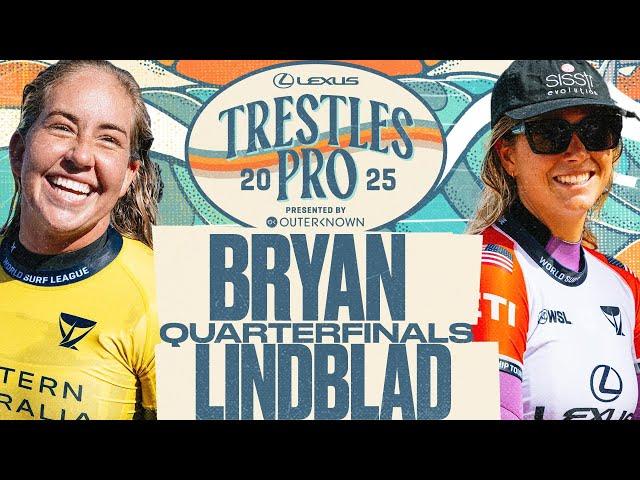 Gabriela Bryan vs Sawyer Lindblad | Lexus Trestles Pro presented by Outerknown 2025 - Quarterfinals