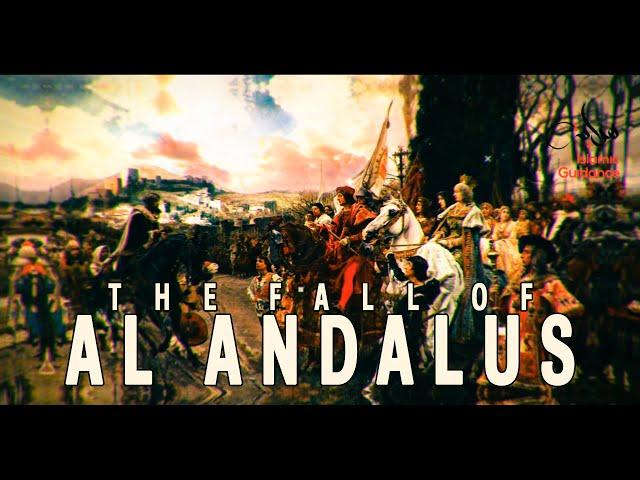 The Fall Of Al Andalus