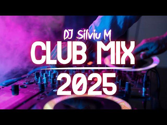 Music Mix 2025 | Party Club Dance 2025 | Best Remixes Of Popular Songs 2025 MEGAMIX (DJ Silviu M)