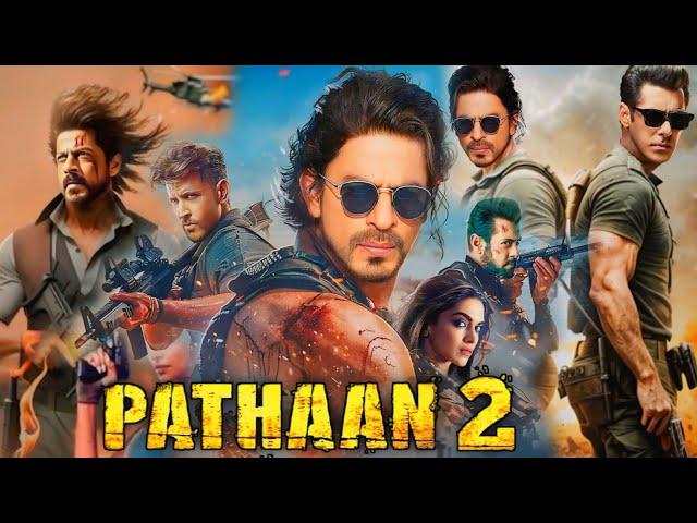 Pathaan 2 Full Movie | Shah Rukh Khan | Deepika | John Abraham | Hrithik Roshan | Facts and Details