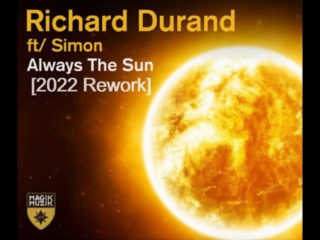 Richard Durand - Always The Sun (2022 Rework)