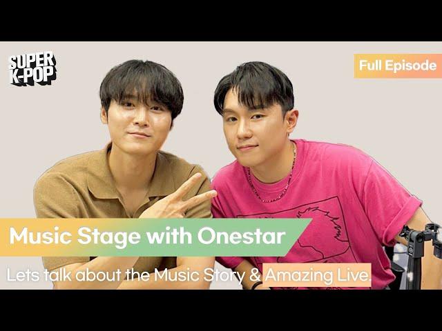 Music Stage with Onestar. Lets talk about the Music Story & Amazing Live.