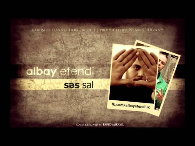 Albay Əfəndi — Səs Sal