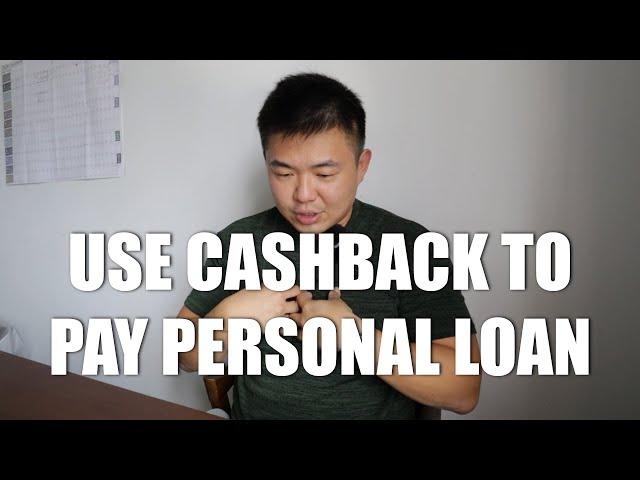 ASKING SEAN #249 | USING CASHBACK TO PAY PERSONAL LOAN