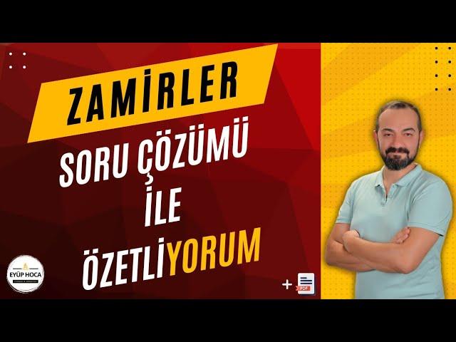 ZAMİRLER SORU ÇÖZÜMÜ İLE KONU ÖZETLİYORUM