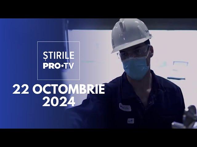 Știrile PRO TV - 22 Octombrie 2024