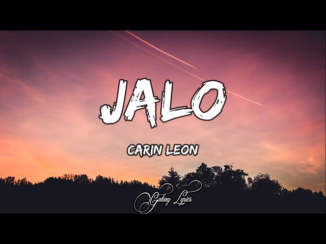 Carin Leon - Jalo (LETRAS) 