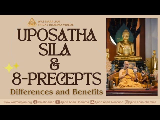 Uposatha Sila & 8-Precepts. Differences and Benefits | Friday Dhamma | 30 Aug 2024