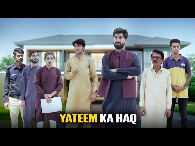 Yateem ka Haq | Sad Story | Bwp Production