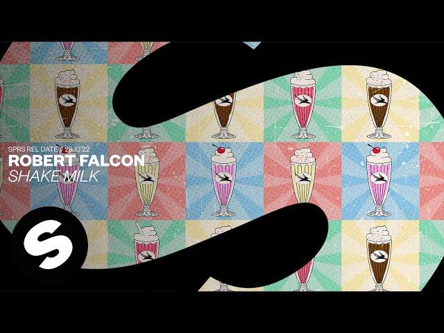 Robert Falcon - Shake Milk (Official Audio)