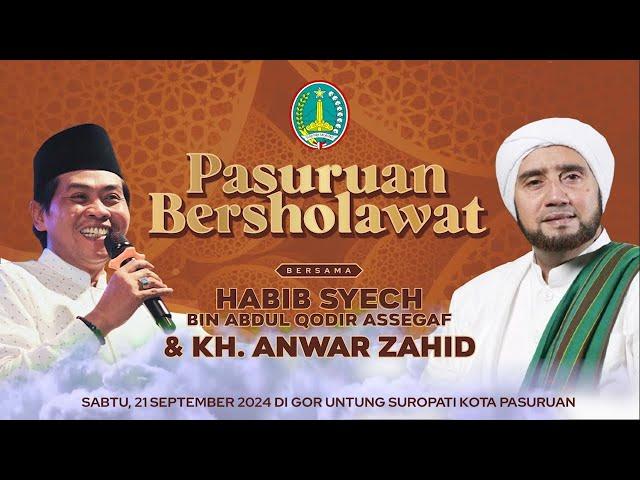 LIVE PASURUAN BERSHOLAWAT BERSAMA HABIB SYECH BIN ABDUL QODIR ASSEGAF DAN KH. ANWAR ZAHID