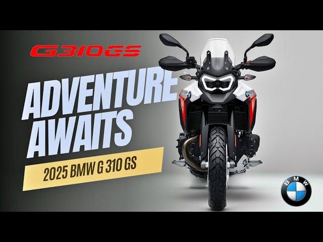 2025 BMW G 310 GS: First Look! Better Than Ever?