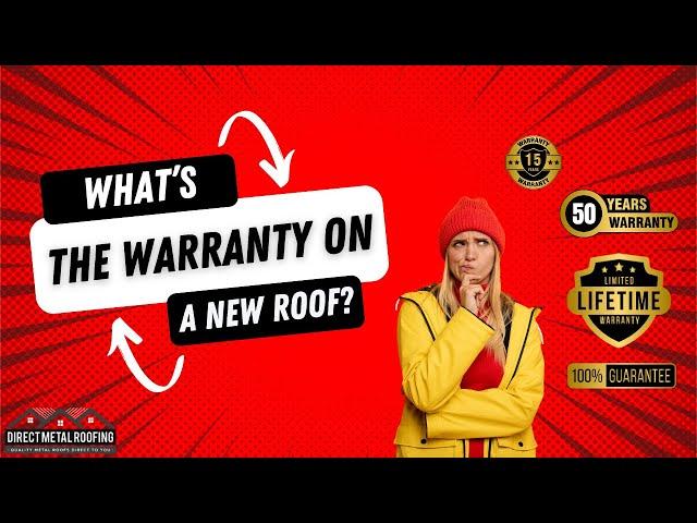 What warranty comes with a New Roof?  | Direct Metal Roofing