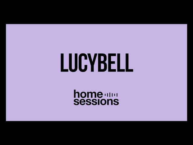 Lucybell en Home Sessions [2019]