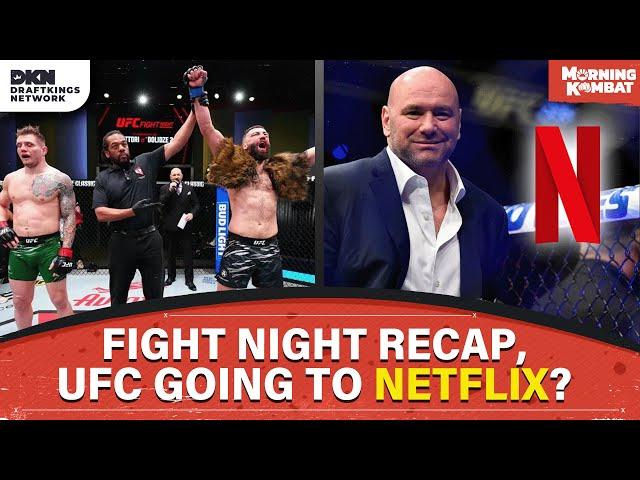 Fight Night Recap, UFC London, UFC To NETFLIX? | FULL EPISODE | Morning Kombat