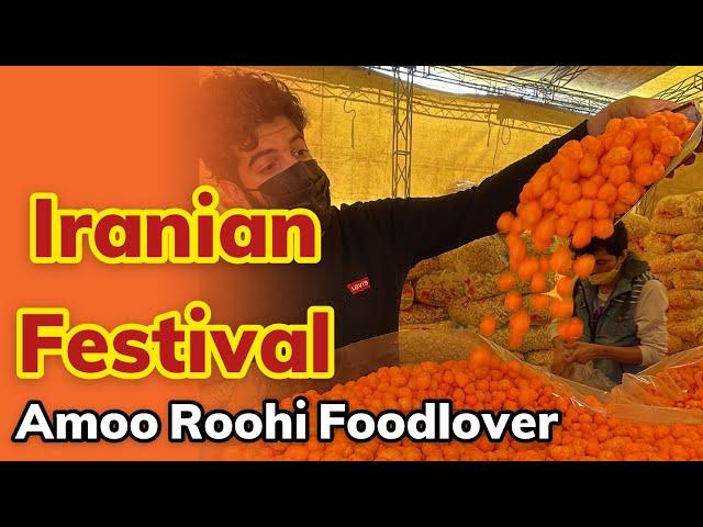 Iranian food featival / bazzar in tehran by amoo roohi foodlover