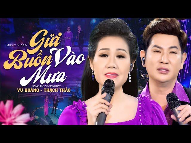 Gửi Buồn Vào Mưa - Vũ Hoàng ft Thạch Thảo | Official MV