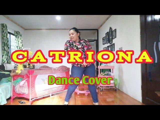 "Catriona" Dance Cover By Mommy Ryll |Ryll star24