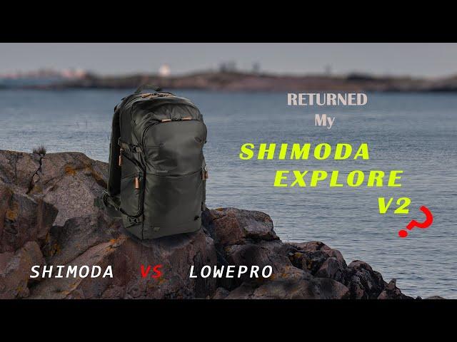 why I returned Shimoda Explore V2 ( Shimoda VS Lowepro)