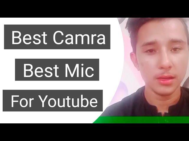 Best Mic Best Camra For Youtube Video | Safi Tech