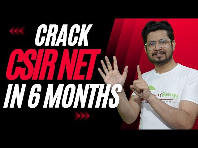 How to crack CSIR NET in 6 months | 6 month CSIR NET preparation strategy | CSIR UGC NET strategy