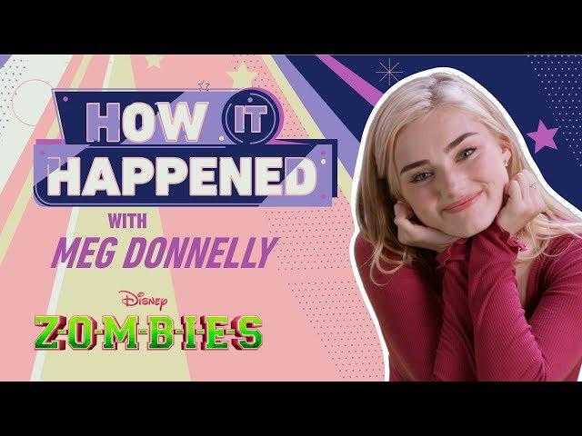 How It Happened: Meg Donnelly | ZOMBIES | Disney Channel