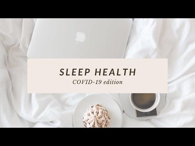 Student Sleep Health | COVID-19 Edition