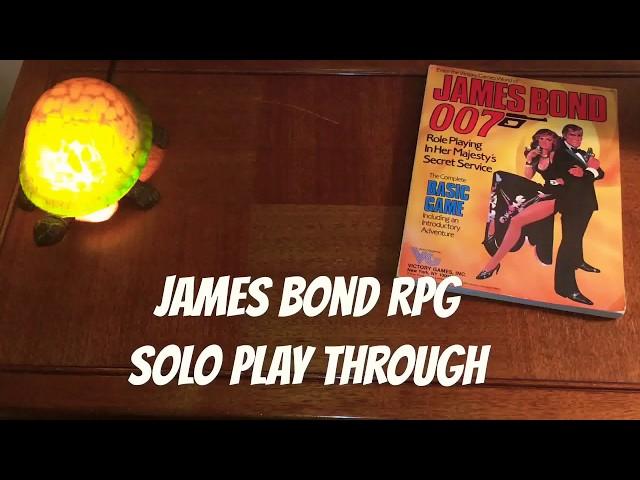 James Bond RPG - Solo Play through