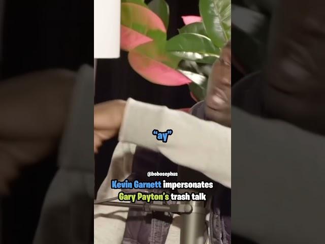 Kevin Garnett impersonates Gary Payton’s trash talk