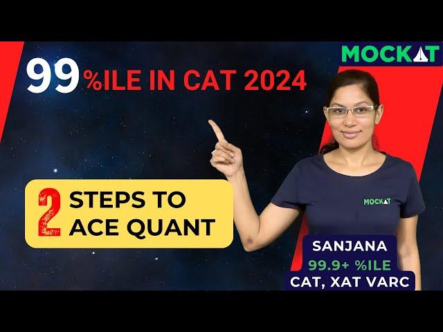 CAT 2024 Preparation Strategy - How to increase CAT Quant score | 99 steps to 99%ile by Mockat