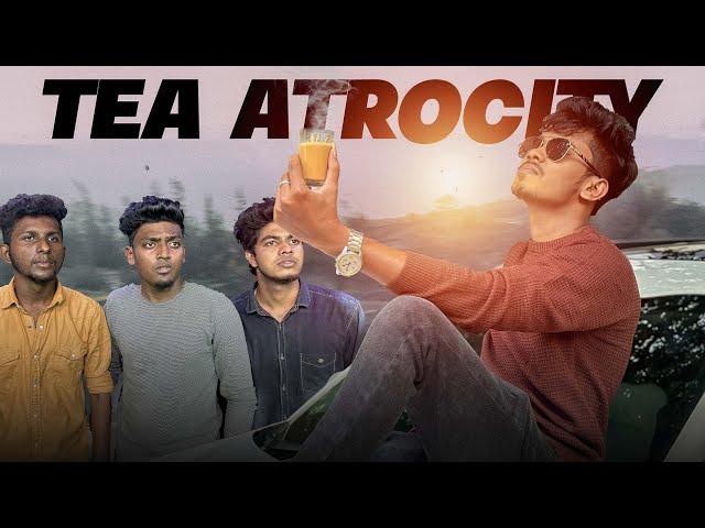 Tea Atrocity | Mabu Crush | Comedy