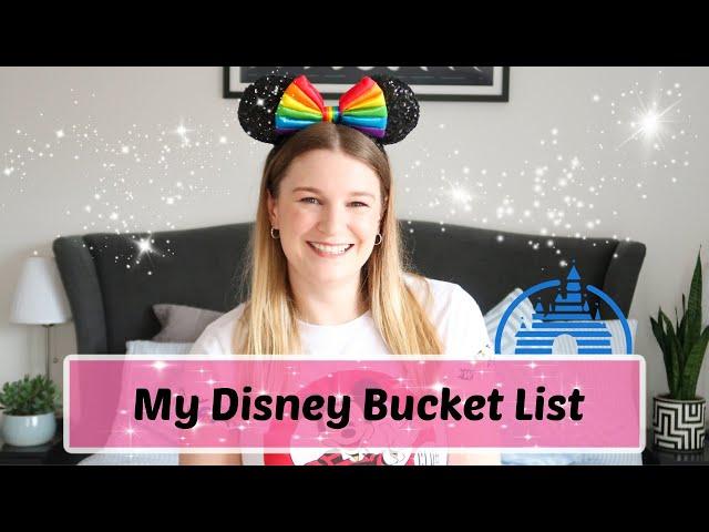 My Disney Bucket List | Charlotte Ruff