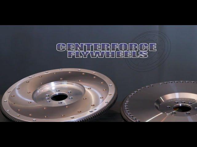 Centerforce Flywheels Overview