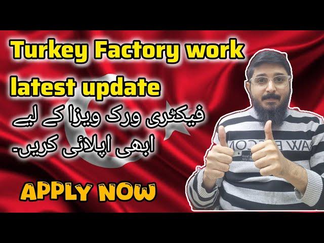 Turkey Factory Worker Latest Update Apply Now - submit Your Cv as soon as possible