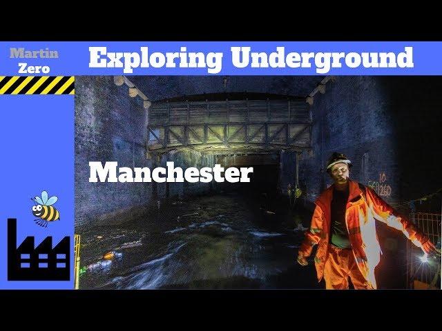 Exploring Underground Manchester. River Culverts and Hidden Bridges