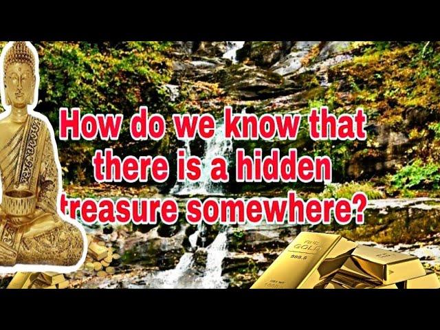 How do we know if there is a hidden treasure somewhere?