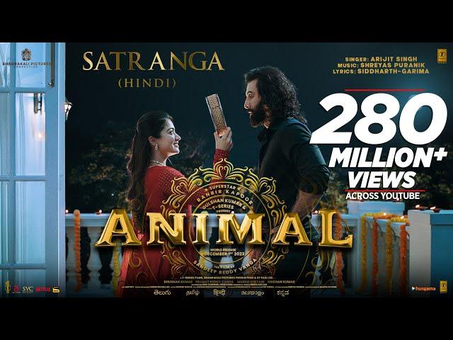 ANIMAL: SATRANGA(Song) Ranbir Kapoor,Rashmika|Sandeep V|Arijit,Shreyas P,Siddharth-Garima |Bhushan K