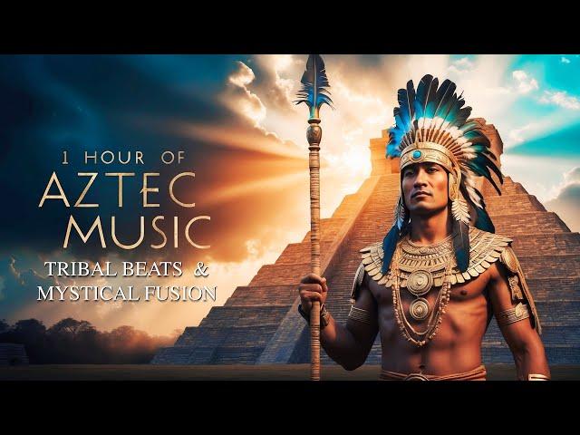 1 Hour of Aztec Music: Nahuatl Chants, Tribal Beats, and Mystical Fusion #AztecMusic #NahuatlChants