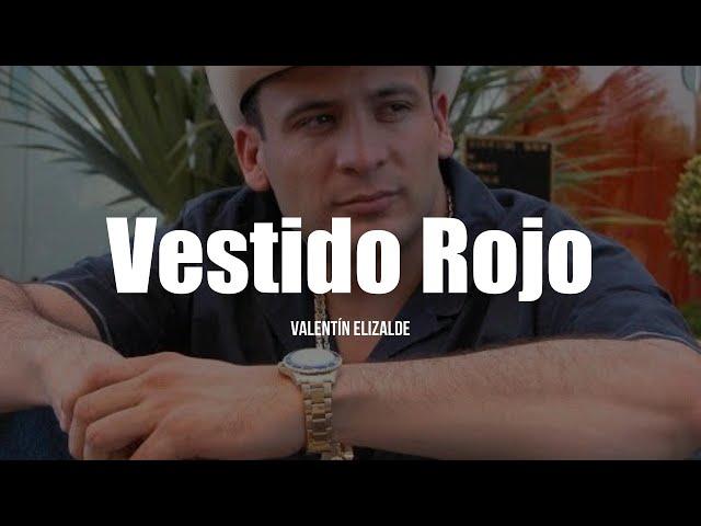 Valentín Elizalde - Vestido Rojo (LETRA)