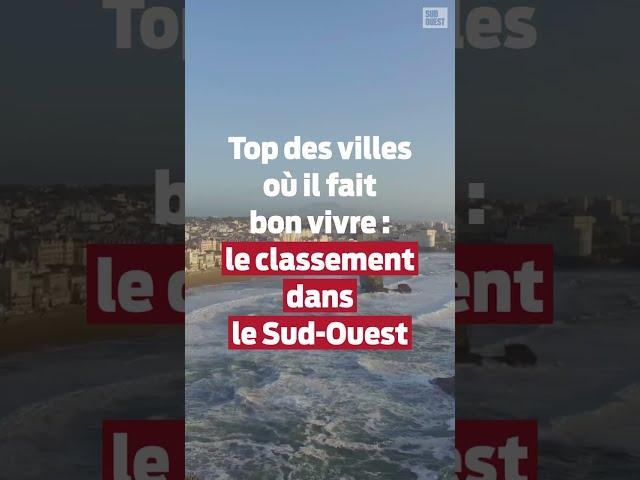 Palmarès des villes et villages où il fait bon vivre : le classement dans le Sud-Ouest