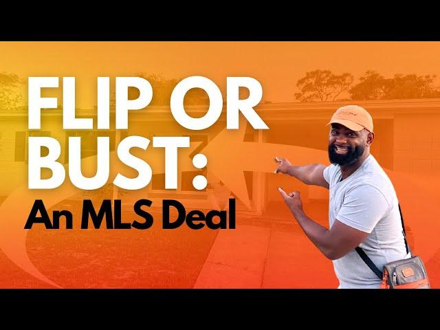 Can You Find Deals On The MLS! Is it a Flip, Flop or Bust??