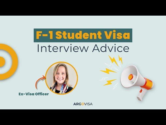 F-1 Student Visa Interview Advice