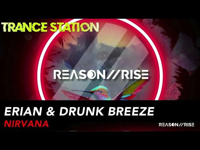 Erian & Drunk Breeze - Nirvana (Extended Mix) [REASON II RISE MUSIC]