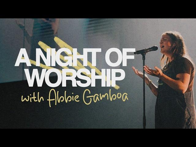 A NIGHT OF WORSHIP w/ Abbie Gamboa | YOUTH.