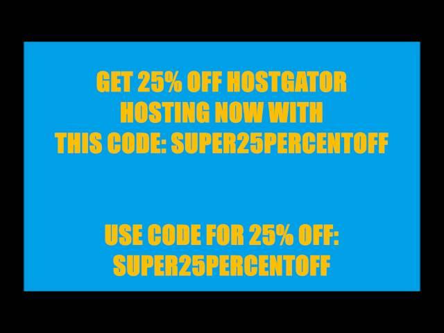 HostGator COUPON CODE 2015 - 25% DISCOUNT - CODE: "SUPER25PERCENTOFF"